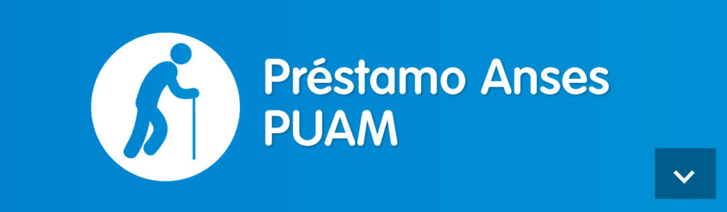 Prestamo ANSES PUAM